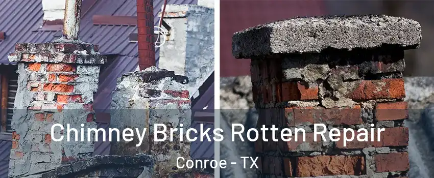  Chimney Bricks Rotten Repair Conroe - TX