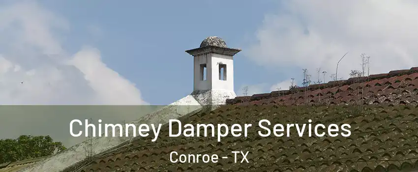  Chimney Damper Services Conroe - TX