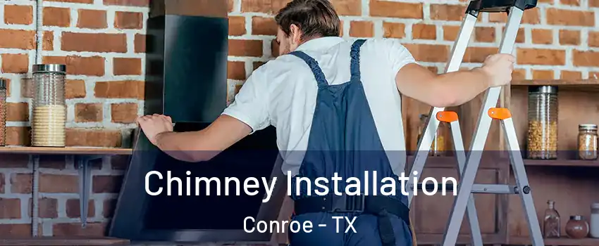  Chimney Installation Conroe - TX