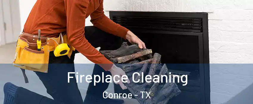  Fireplace Cleaning Conroe - TX
