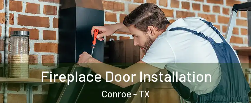  Fireplace Door Installation Conroe - TX