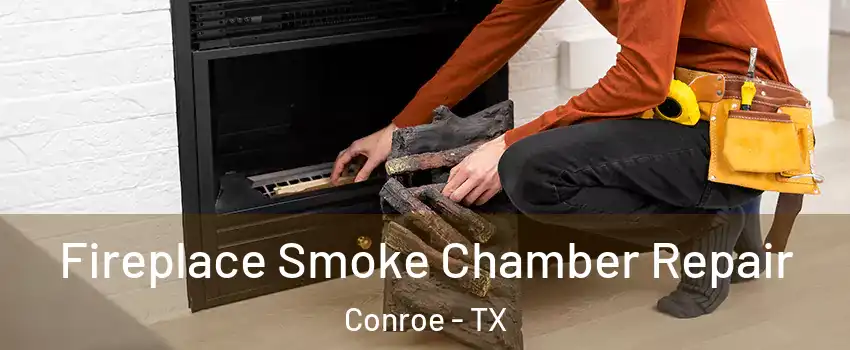  Fireplace Smoke Chamber Repair Conroe - TX