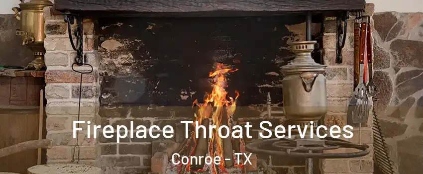  Fireplace Throat Services Conroe - TX