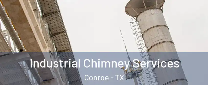  Industrial Chimney Services Conroe - TX