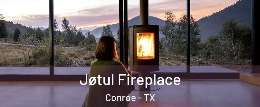  Jøtul Fireplace Conroe - TX