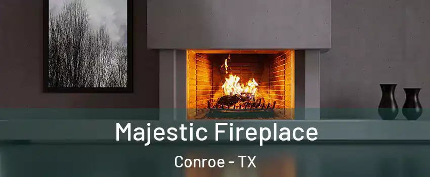  Majestic Fireplace Conroe - TX