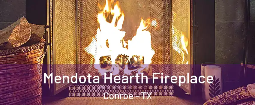  Mendota Hearth Fireplace Conroe - TX