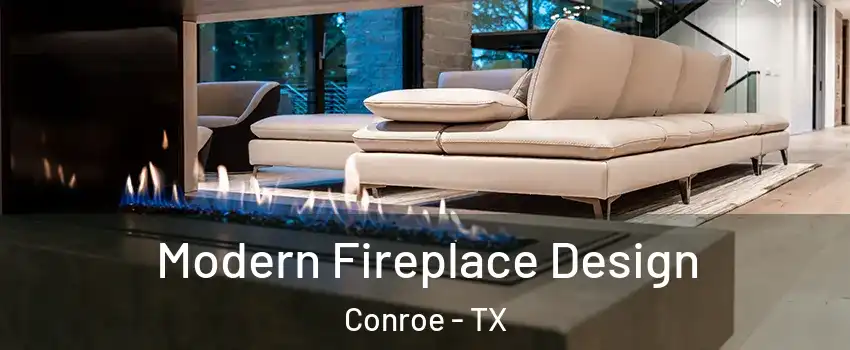  Modern Fireplace Design Conroe - TX