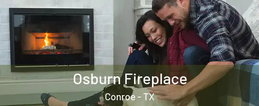  Osburn Fireplace Conroe - TX