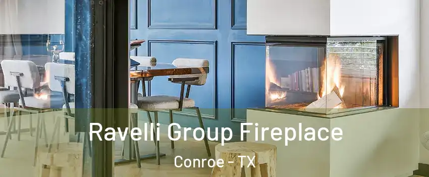 Ravelli Group Fireplace Conroe - TX