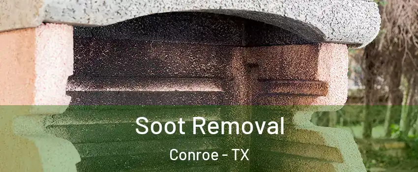  Soot Removal Conroe - TX