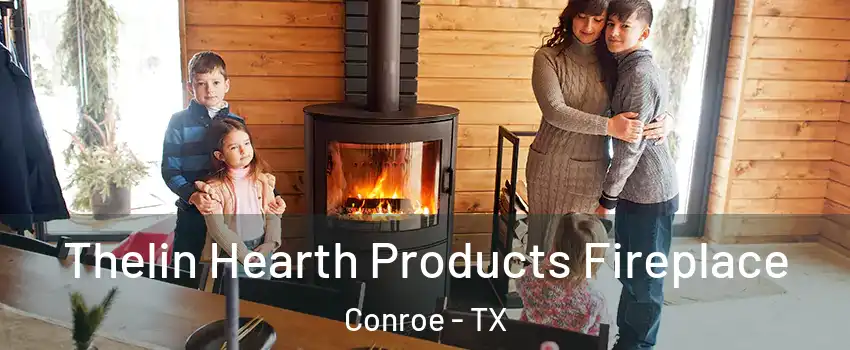  Thelin Hearth Products Fireplace Conroe - TX